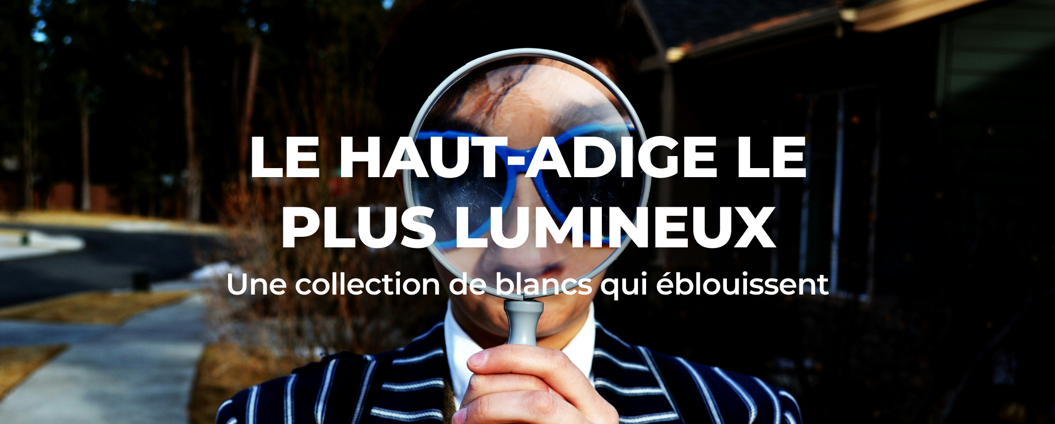 LE HAUT-ADIGE LE PLUS LUMINEUX