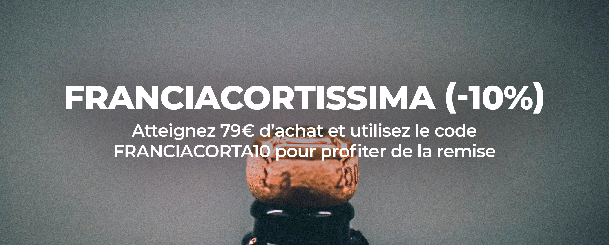 FRANCIACORTISSIMA (-10%)