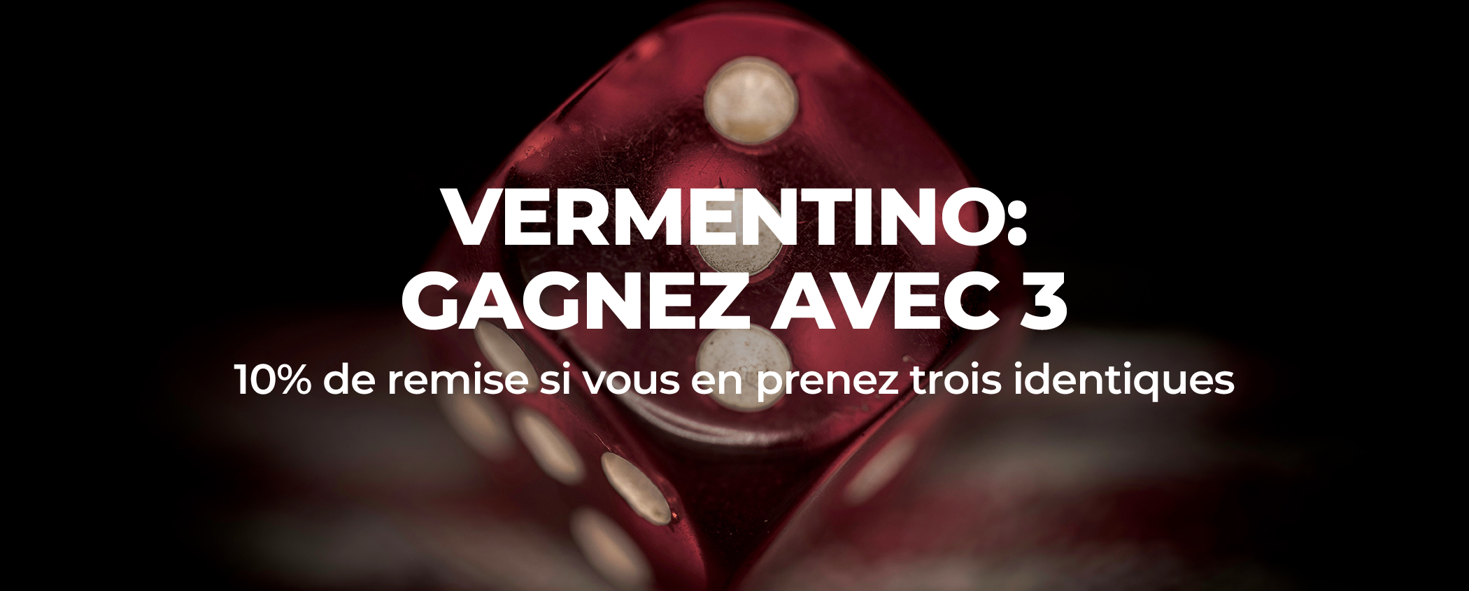 VERMENTINO: GAGNEZ AVEC 3